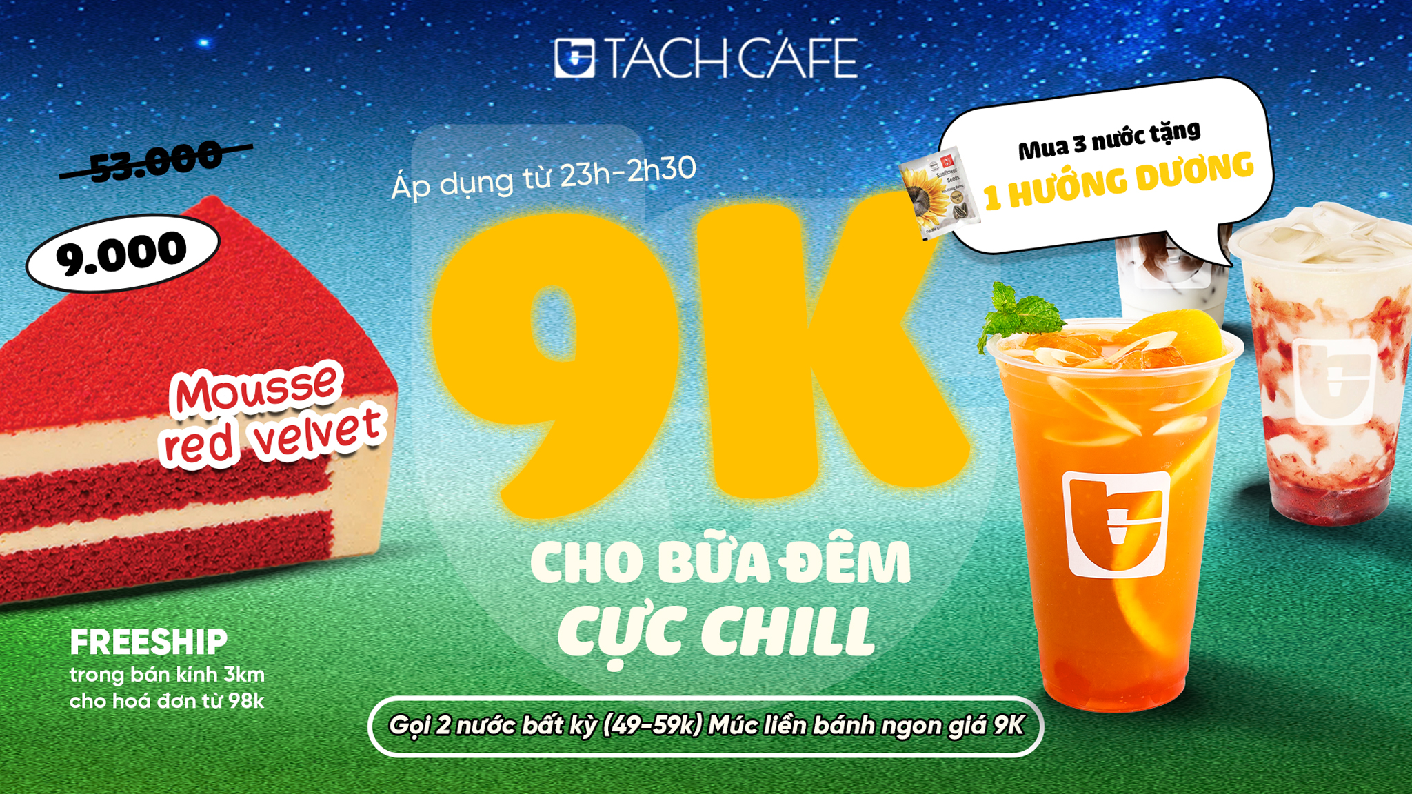9K cho bữa đêm cực chill tại Tách Cafe