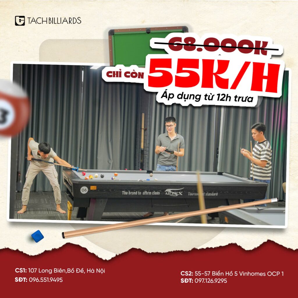 Đồng giá ngày đêm, Tách Billiards ưu đãi chỉ còn 55K/h chơi